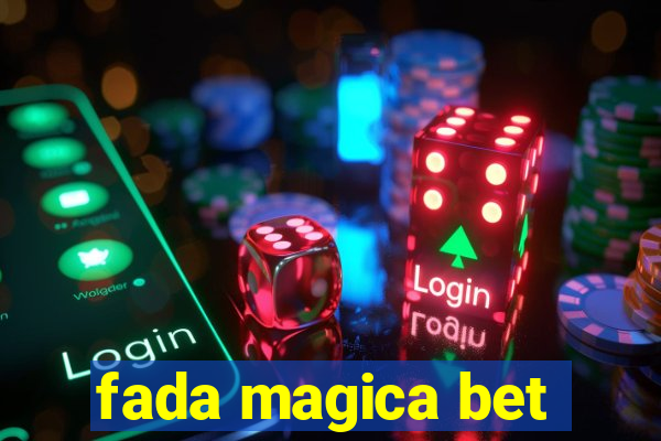 fada magica bet